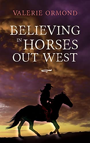 Book Cover: Believing in Horses Out West