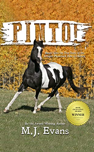 Book Cover: Pinto! Based Upon the True Story of the Longest Horseback Ride in History