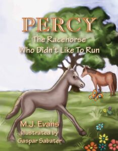 Book Cover: Percy The Racehorse That Didn't Like to Run