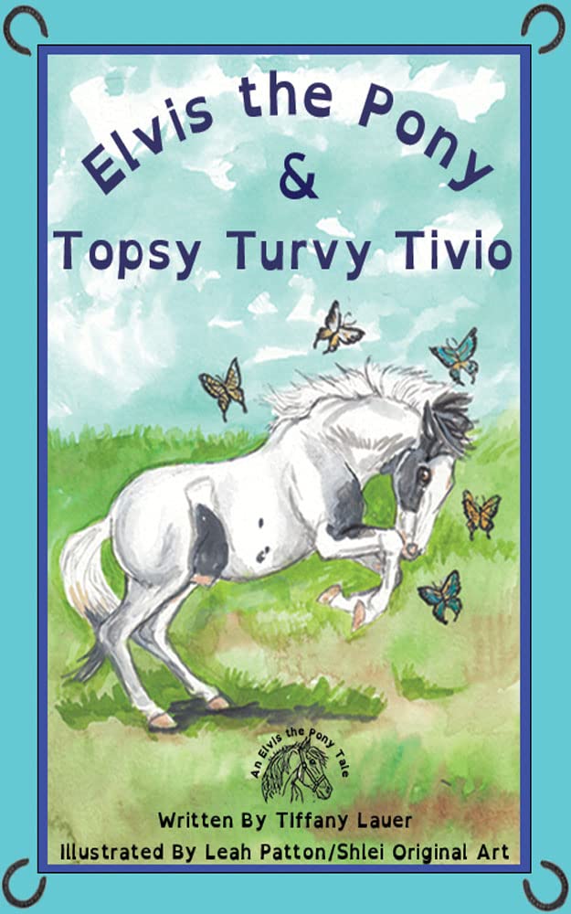 Book Cover: Elvis the Pony and Topsy Turvy Tivio