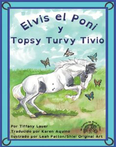 Book Cover: Elvis el Poni y Topsy Turvy Tivio