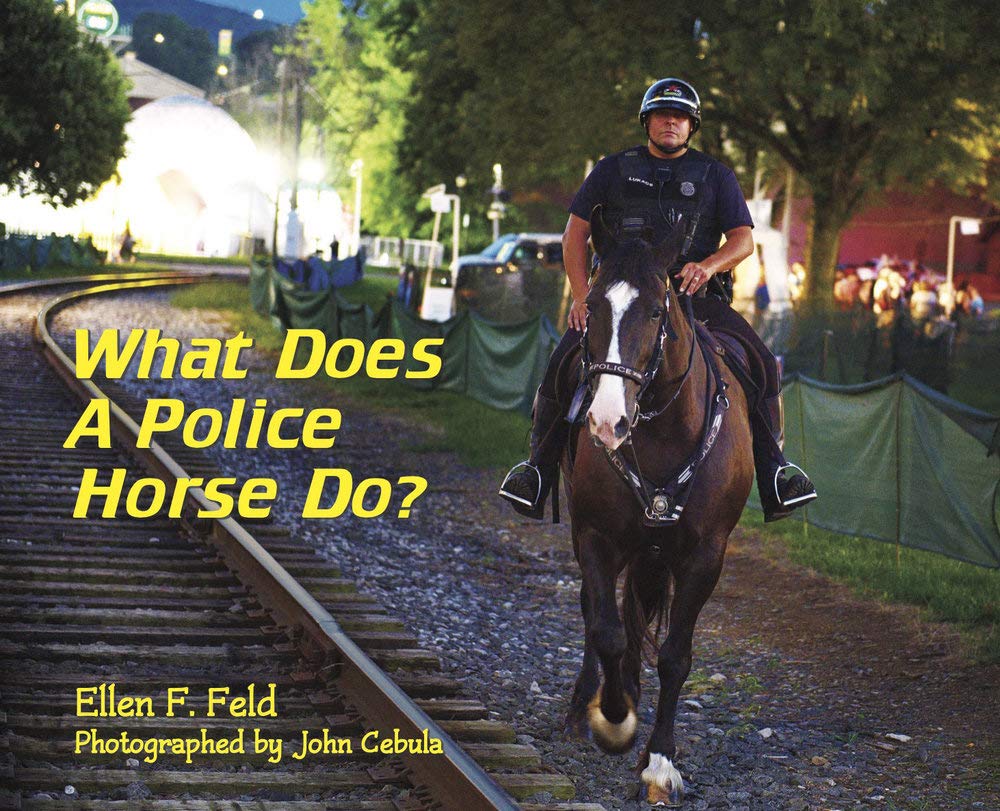 Book Cover: What Does A Police Horse Do?