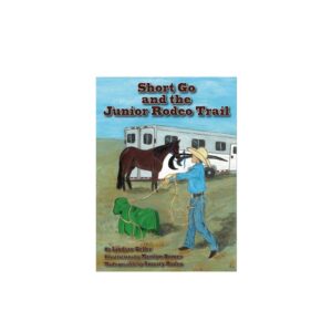 Book Cover: Short Go and the Junior Rodeo Trail