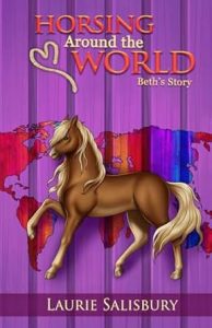 Book Cover: Horsing Around the World: Beth's Story (He Reigns)