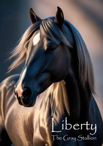 Book Cover: Liberty: The Gray Stallion (The Legacy of the Gray Stallion