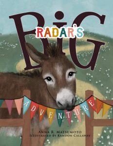 Book Cover: Radar's Big Adventure: The Story of a Real-Life One-Eared Donkey and His Extra-Special Friends